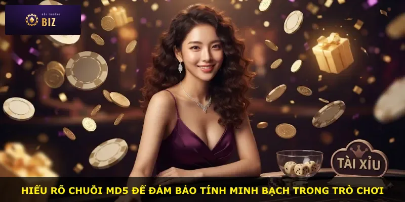 Hiểu rõ chuỗi MD5 để đảm bảo tính minh bạch trong trò chơi