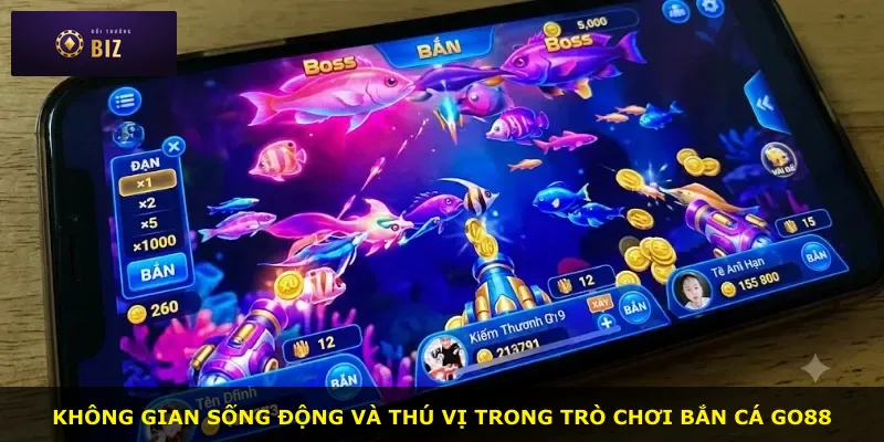 Không gian sống động và thú vị trong trò chơi bắn cá Go88