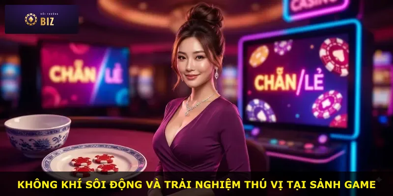 Không khí sôi động và trải nghiệm thú vị tại sảnh game