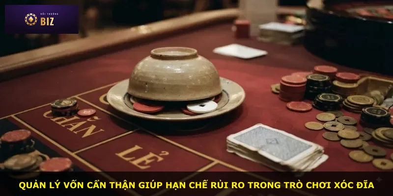 Quản lý vốn cẩn thận giúp hạn chế rủi ro trong trò chơi xóc đĩa